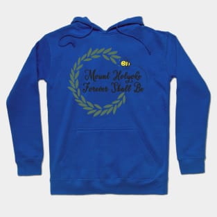 MHC Forever Shall Bee Hoodie